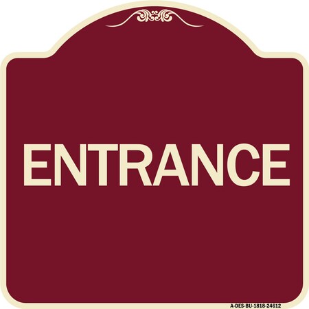 Signmission Traffic Entrance Entrance Heavy-Gauge Aluminum Architectural Sign, 18" x 18", BU-1818-24612 A-DES-BU-1818-24612